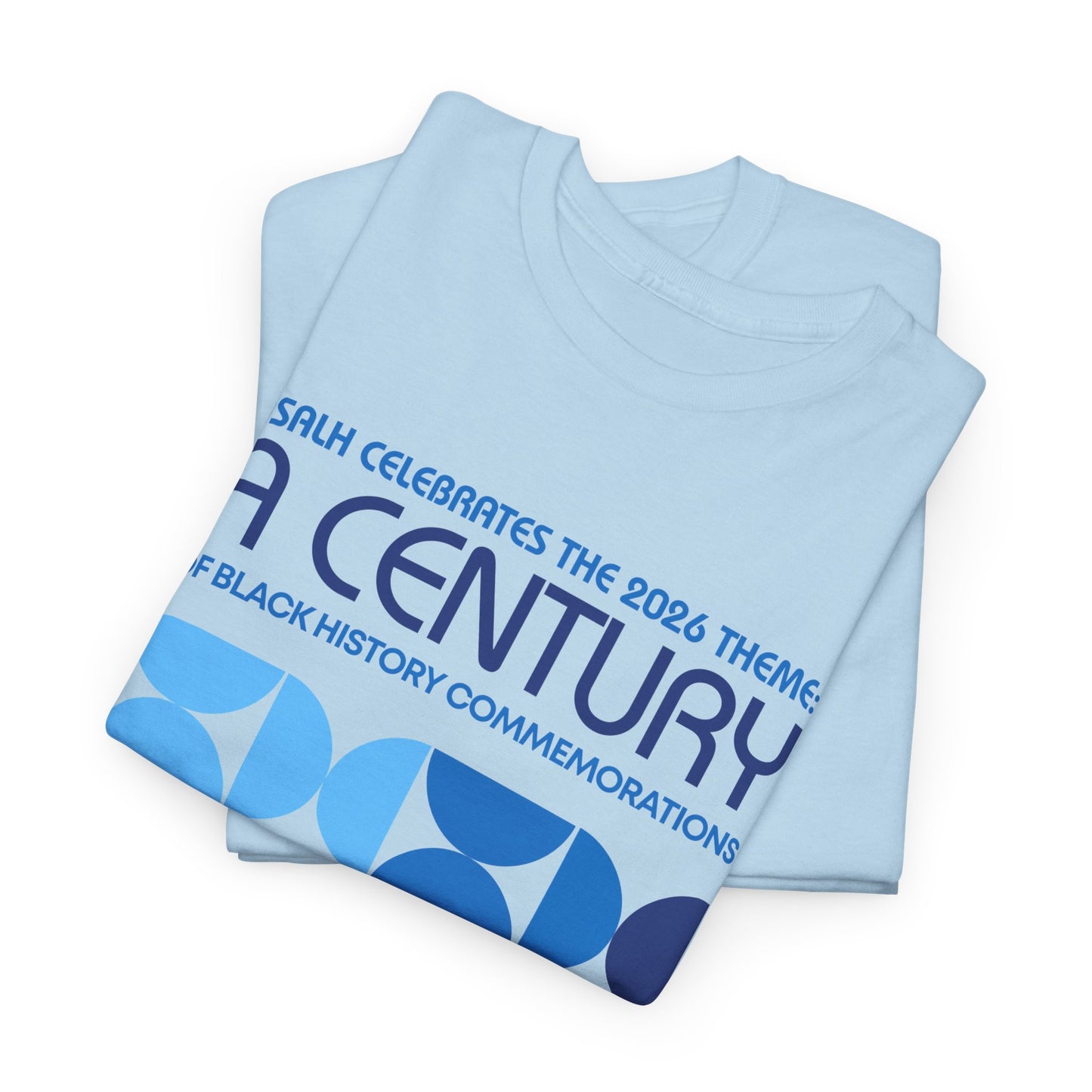 Celebrate A Century of Black History Commemorations Blue Tee