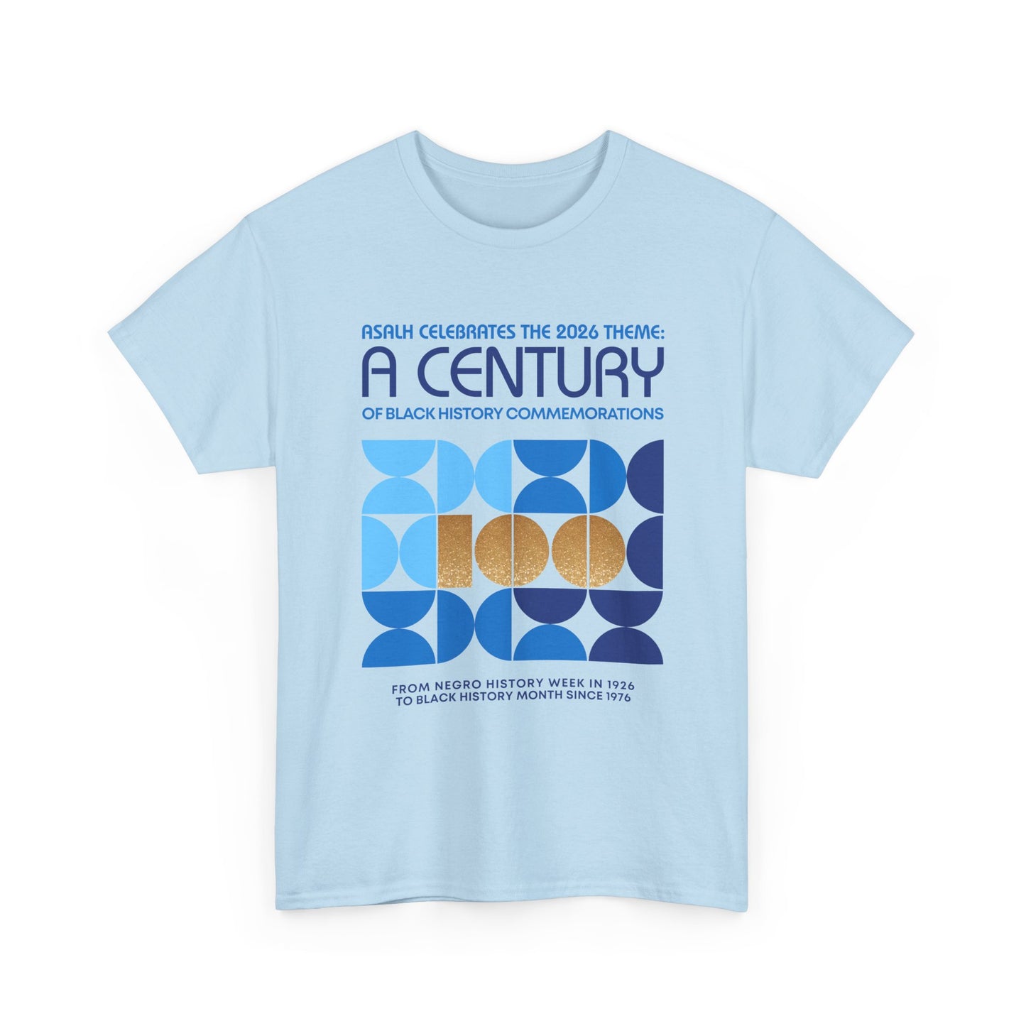 Celebrate A Century of Black History Commemorations Blue Tee