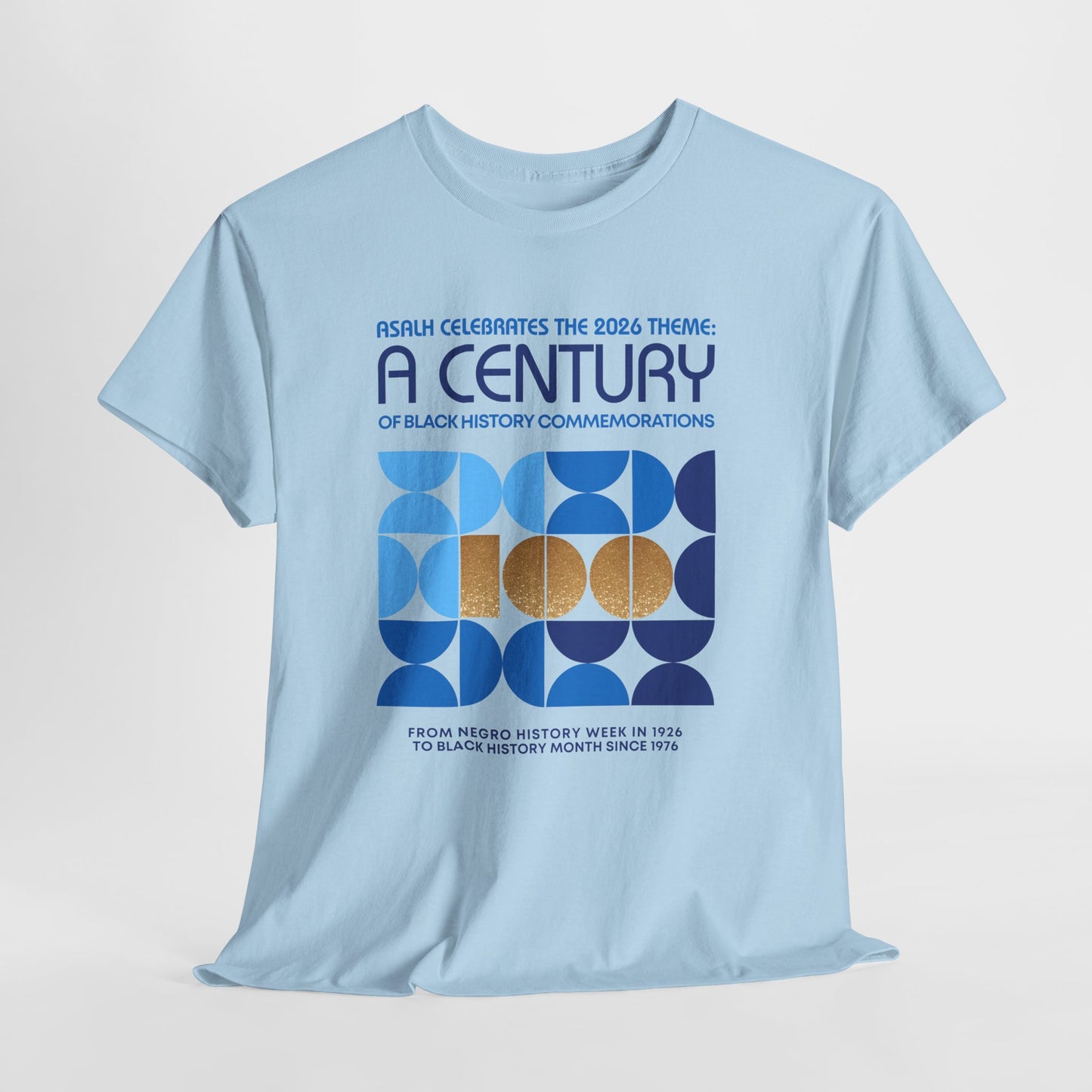 Celebrate A Century of Black History Commemorations Blue Tee