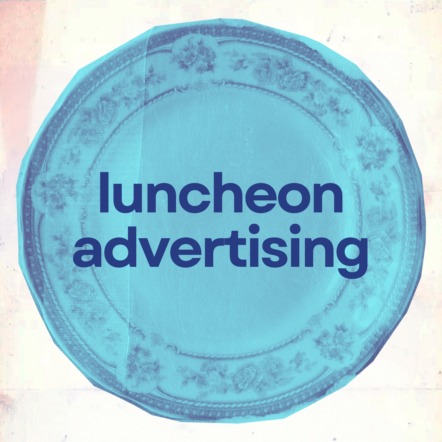 Luncheon Advertising