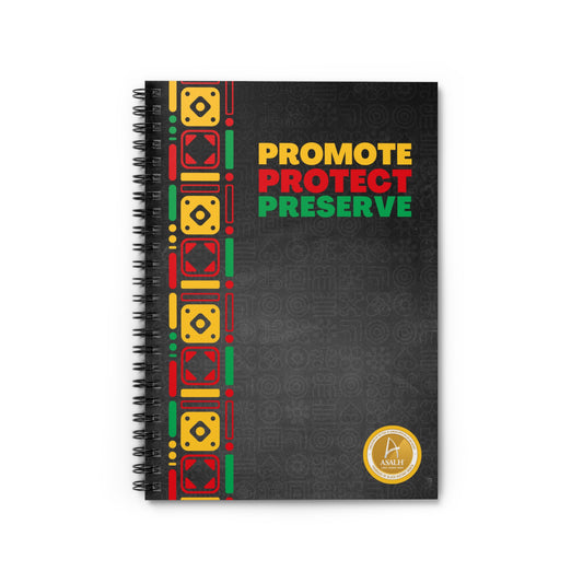 Promote, Protect, Preserve - Spiral Bound Notebook
