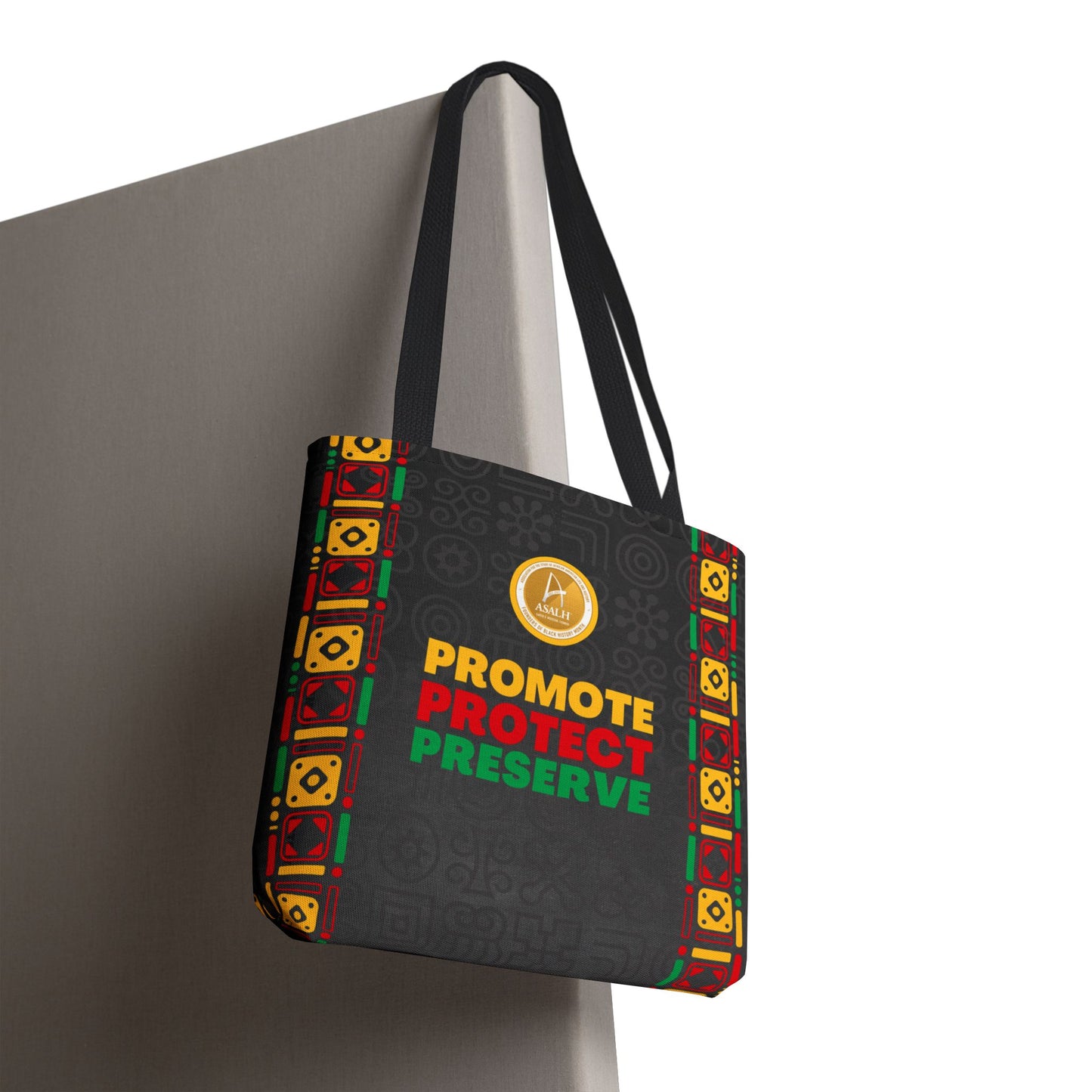 Promote, Protect, Preserve - Tote