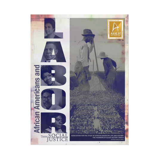 2025 Black History Theme: African Americans and Labor - Social Justice Poster