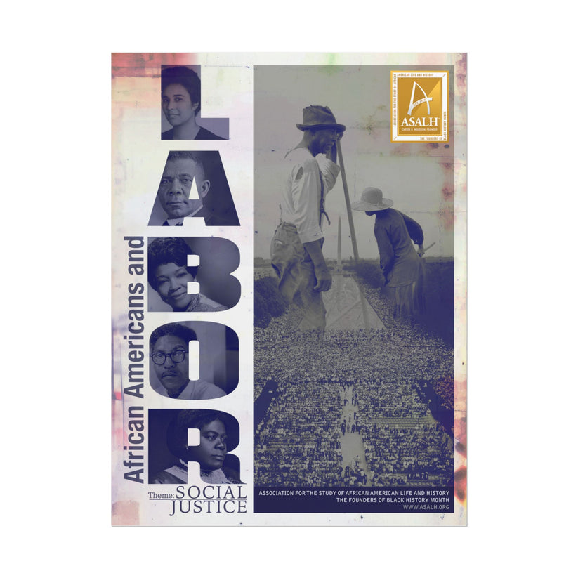 African Americans and LaborSocial Justice Poster - 2025 Theme – ASALH Store
