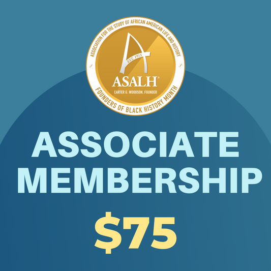 ASALH ASSOCIATE MEMBERSHIP