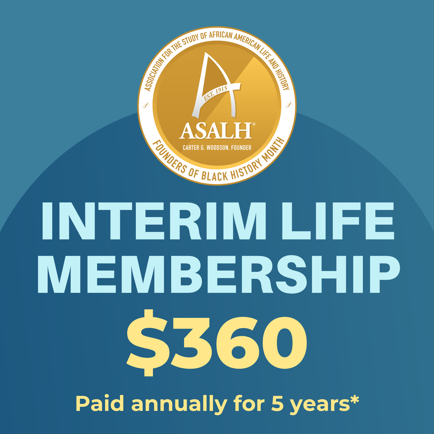 ASALH INTERIM LIFE MEMBERSHIP