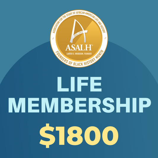 ASALH LIFE MEMBERSHIP