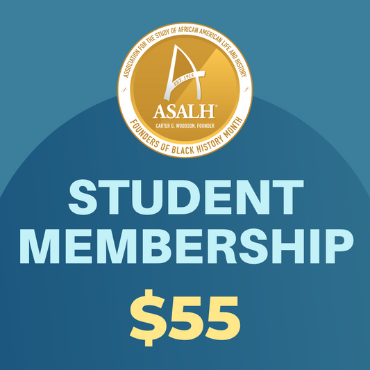 ASALH STUDENT MEMBERSHIP