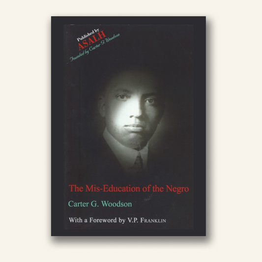 The Mis-Education of the Negro