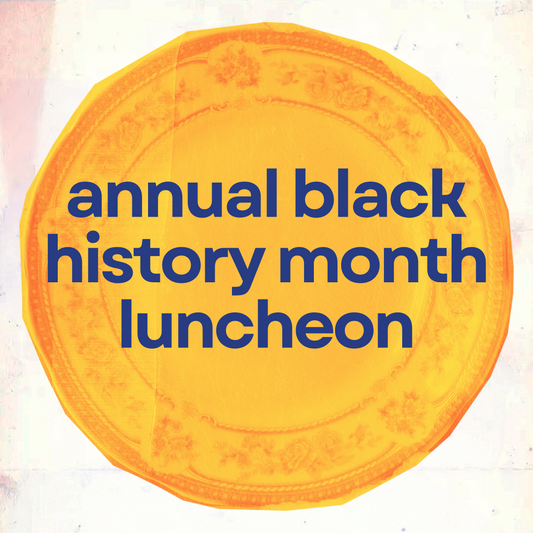 Annual Black History Month Luncheon Tickets & Tables